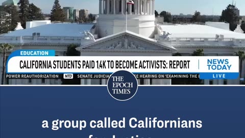 California students paid $1,400 to become activists