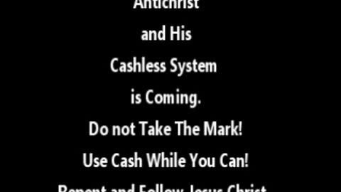 ANTICHRIST CASHLESS WORLD ...WE ARE ALMOST THERE