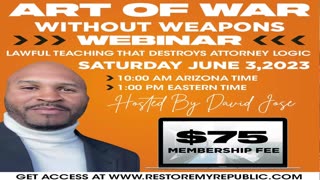 Saturday 6-3-23 Dave Jose Webinar “Art of War Without Weapons!”