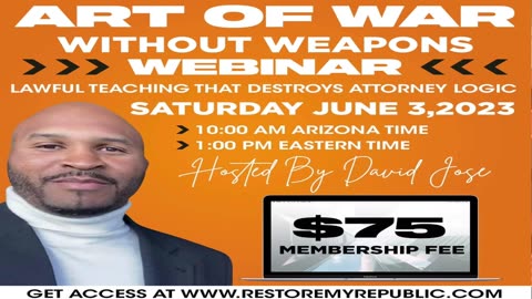 Saturday 6-3-23 Dave Jose Webinar “Art of War Without Weapons!”