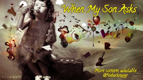 When My Son Asks? Is faith, science and math at odds ends? (poem with audio)