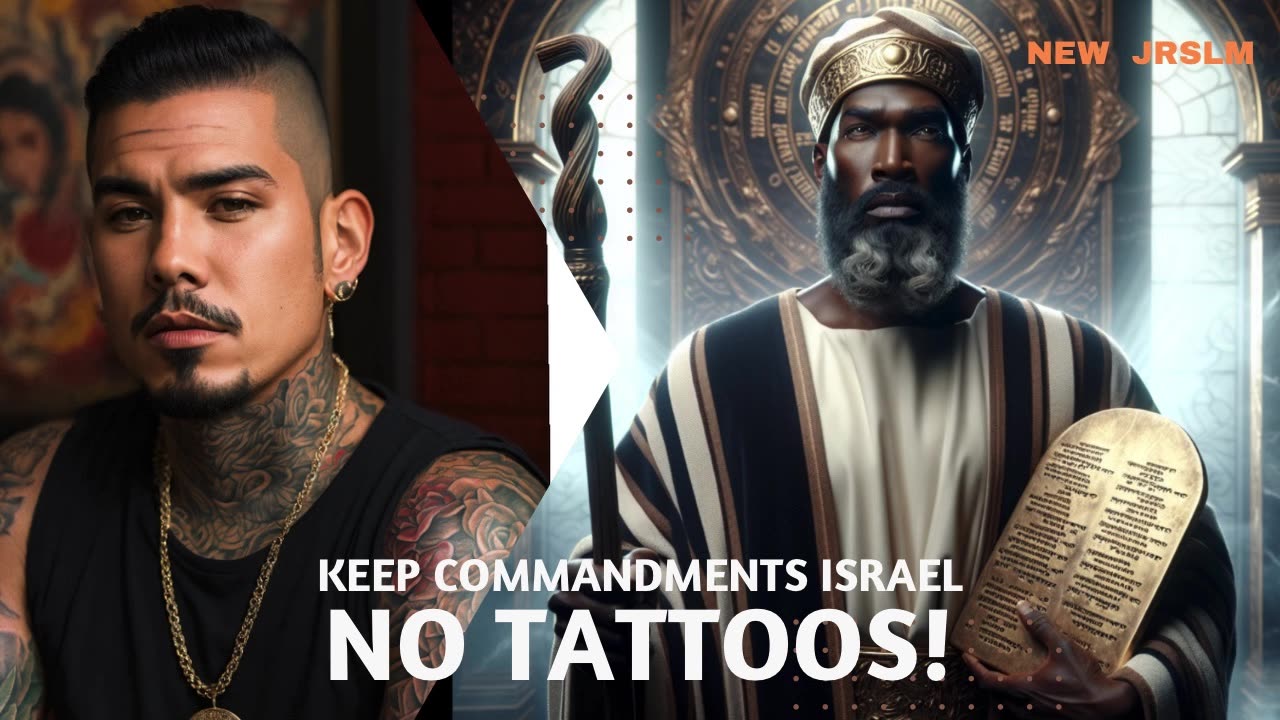 Israelites: Lose the TATTOOS! The Most High’s commandments come first!!