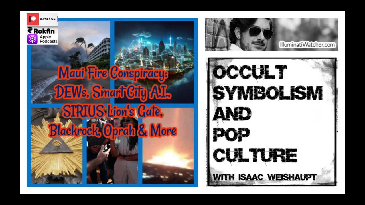 Maui Fire Conspiracy: DEWs, Smart City A.I., SIRIUS Lion's Gate, Blackrock, Oprah & More