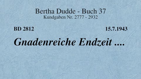 BD 2812 - GNADENREICHE ENDZEIT ....