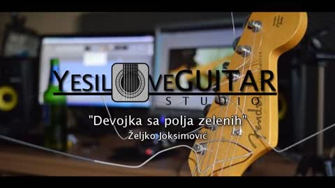 Devojka sa polja zelenih - matrica za intro - Željko Joksimović - Studio Yesiloveguitar