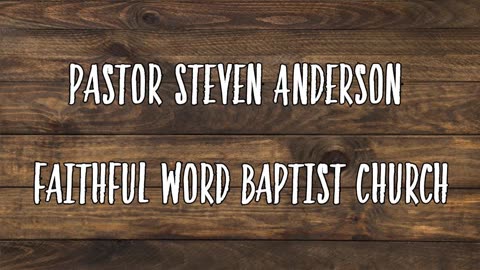 John 1 Partial | Pastor Steven Anderson | 10/31/2007 Wednesday PM