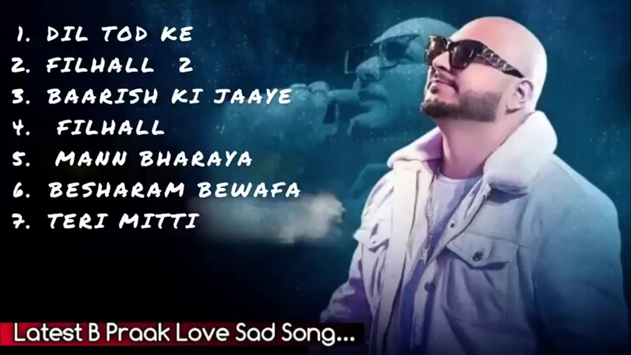 B Praak songs Best hits mashup bpraak song love