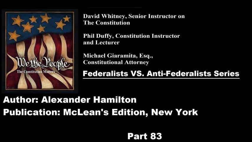 #83| Federalists VS Anti-Federalists | We The People - The Constitution Matters | #83