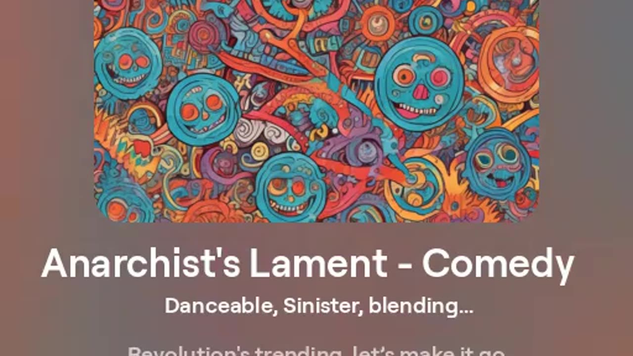 Anarchist's Lament - Comedy - Fem