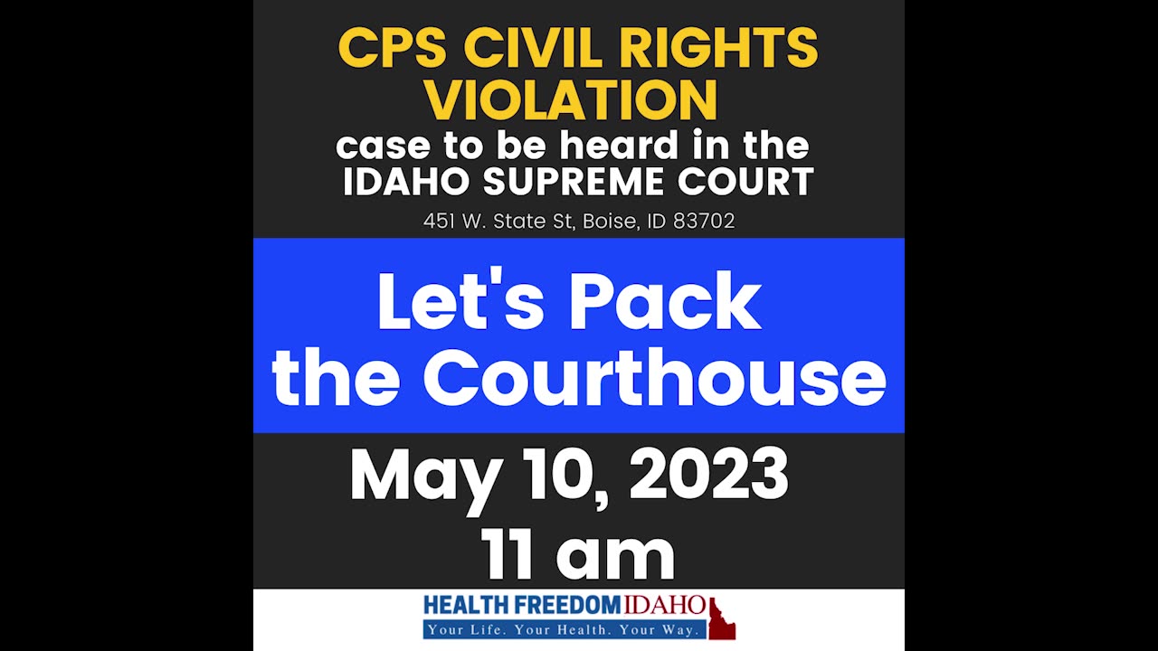 CPS Civil Rights Violation Case being heard at Idaho Supreme Court