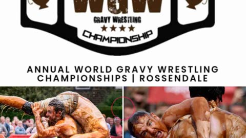 Thw World Gravy Wrestling Championship