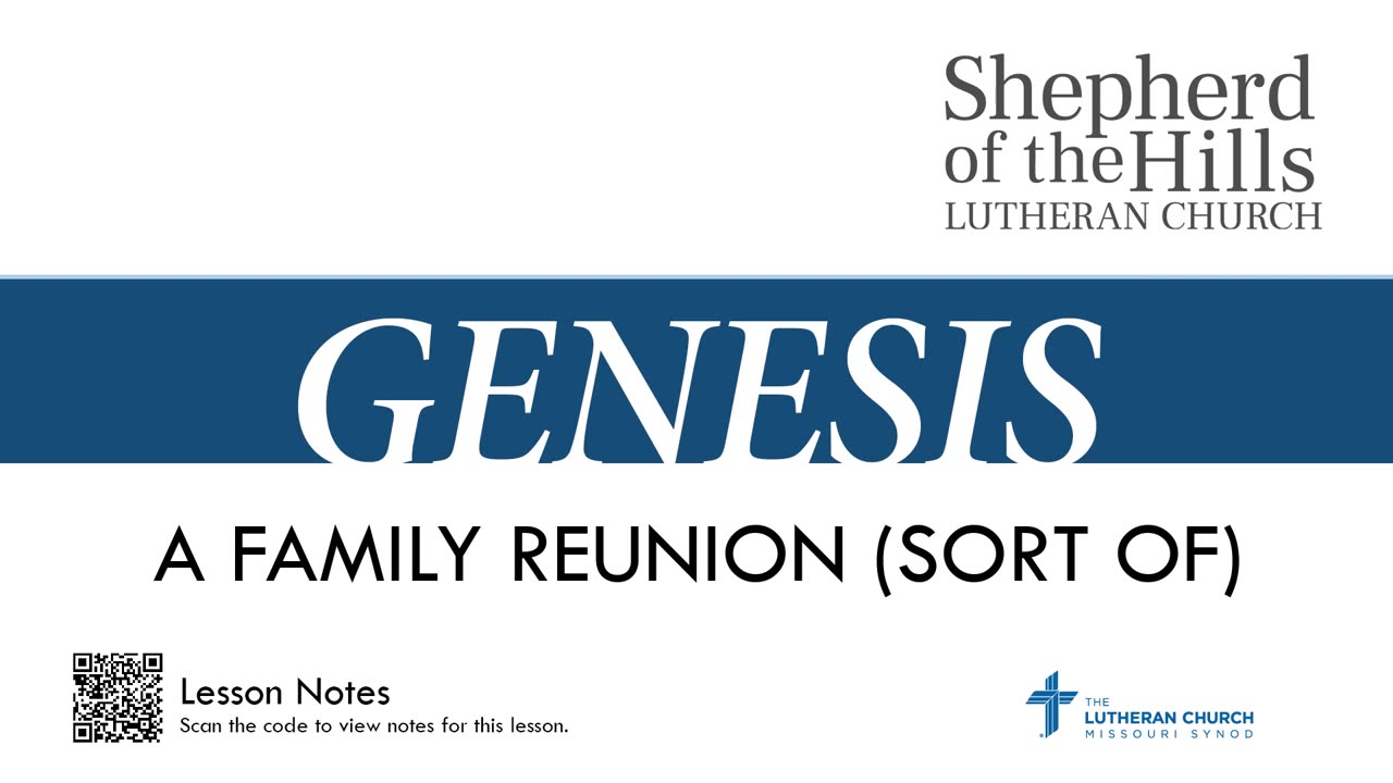 GENESIS - A FAMILY REUNION (SORT OF) (LESSON 23)