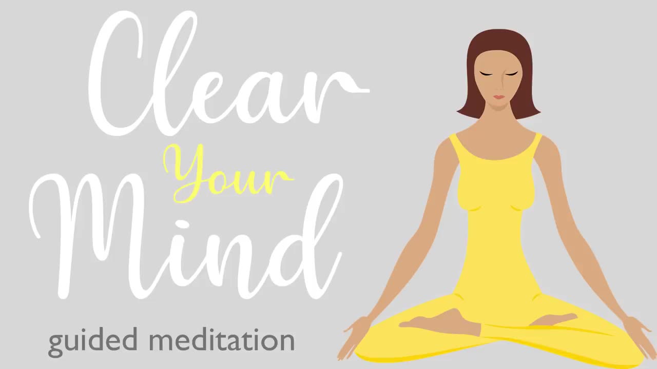 A Ten Minute Guided Meditation to Clear Your Mind