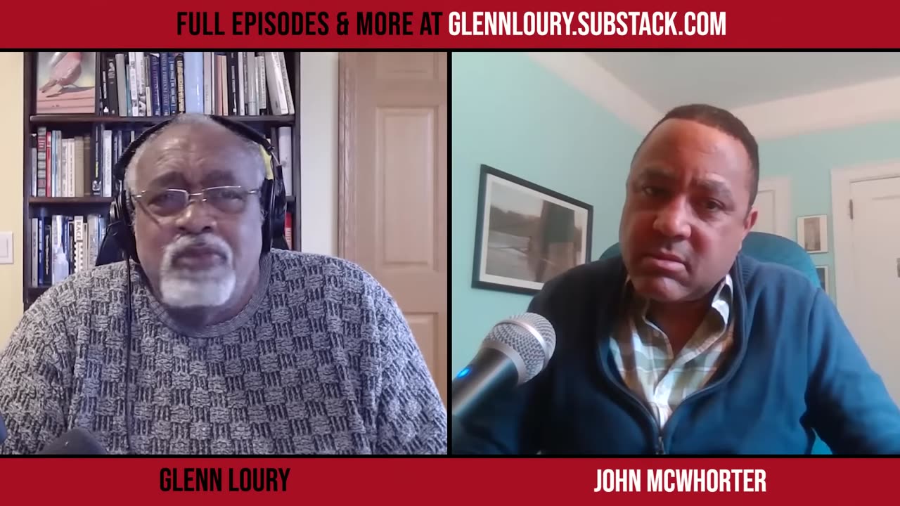 The Glenn Show - The Truth about George Floyd's Death - Glenn Loury & John McWhorter