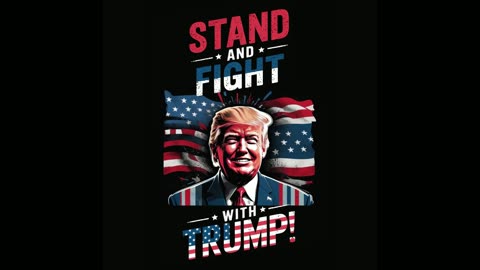 🚨 International Release: Stand and Fight with Trump! By Senator Papahatziharalambrous