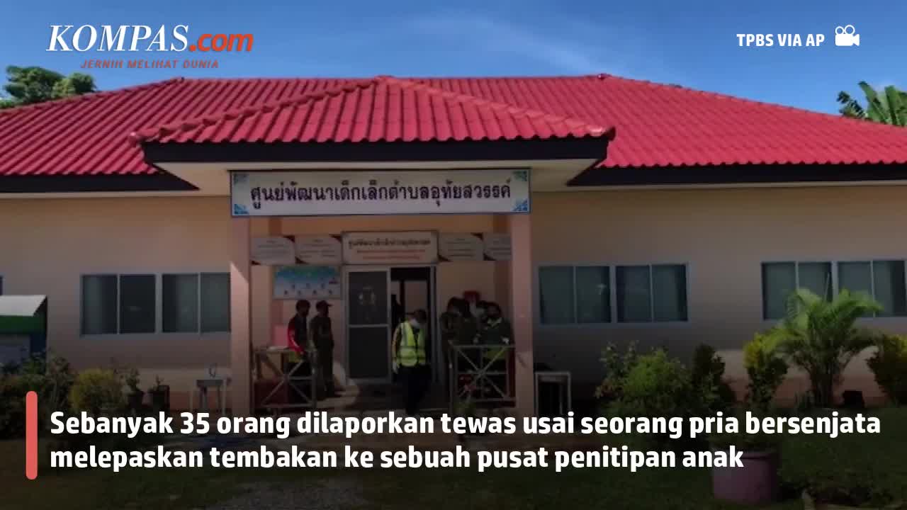 35 Orang Tewas dalam Penembakan di Pusat Penitipan Anak Thailand