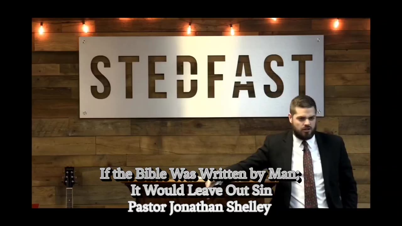 If the Bible Was Written by Man, it would leave out Sin | Pastor Jonathan Shelley | Cip