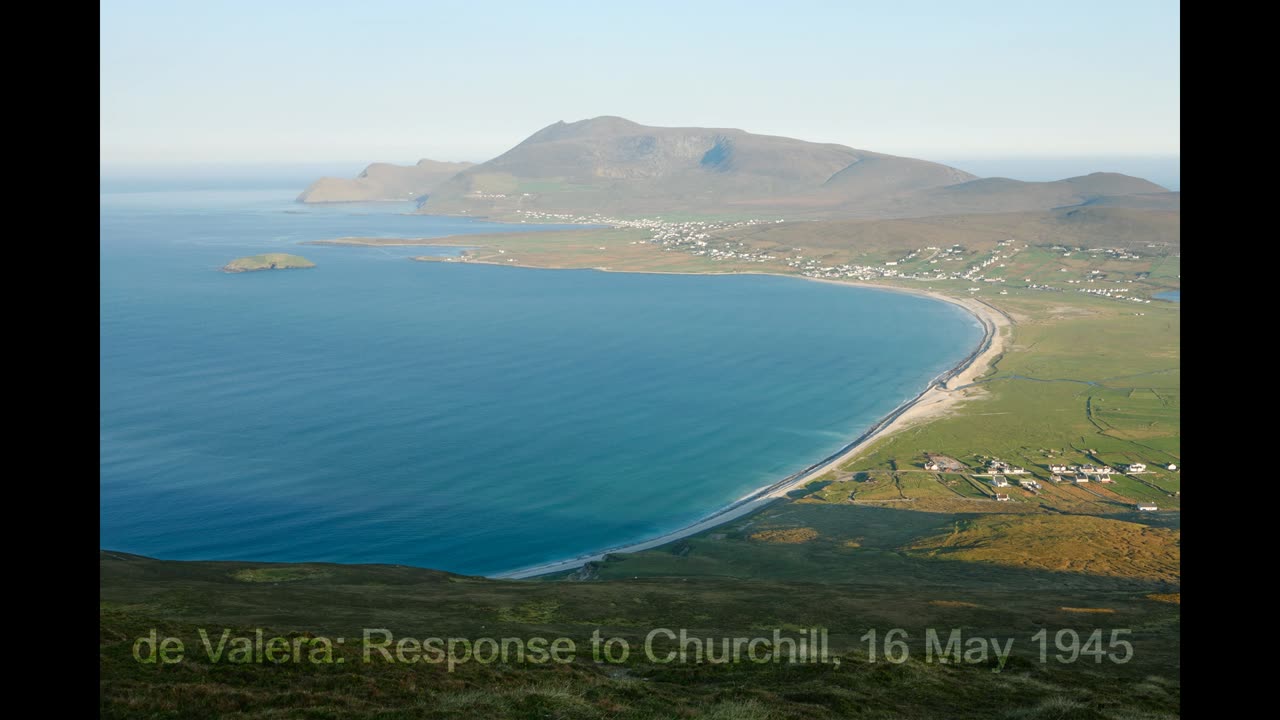 Neutral Ireland's Calm Response to Churchill the Warmonger (de Valera's May 1945 Speech)