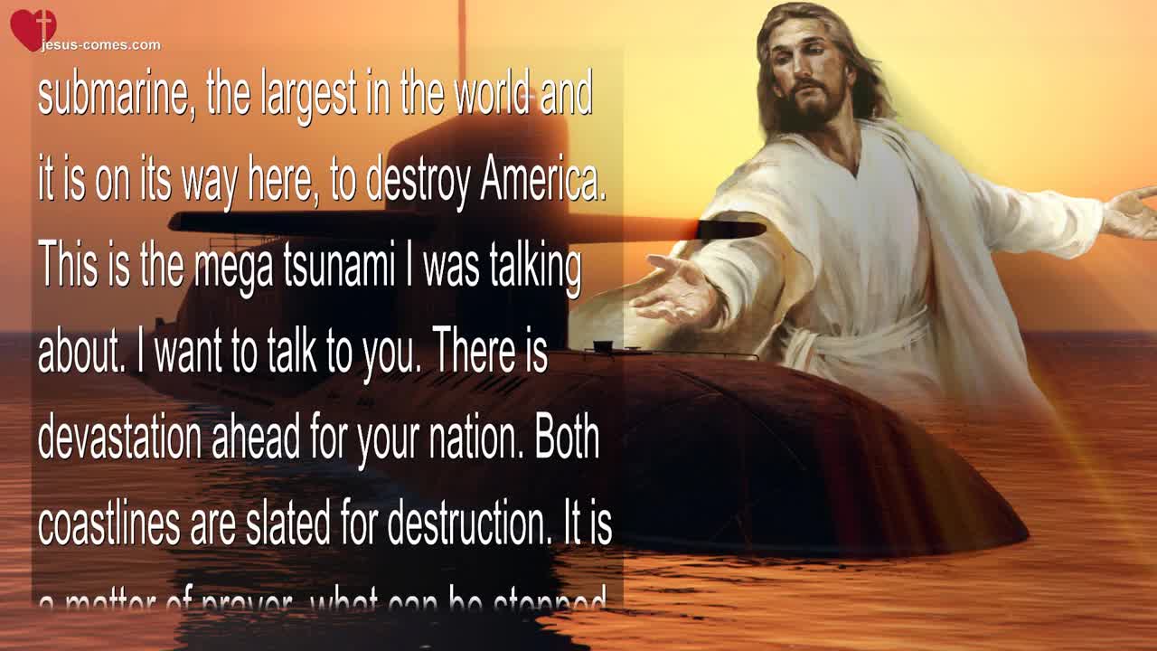 Nov 7, 2022 ❤️ Jesus says... Devastation is coming!... Both Coastlines are slated for Destruction