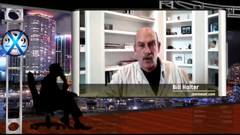 BILL HOLTER - THE DESTRUCTION OF THE ECONOMY WILL PUSH GOLD,BE CAREFUL WHAT YOU WISH FOR X22 REPORT