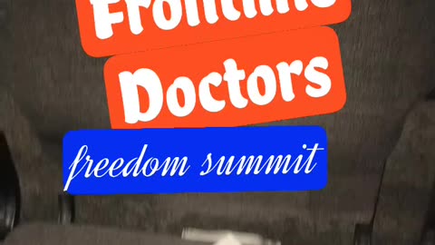 Freedom Summit (America’s Frontline Doctors)