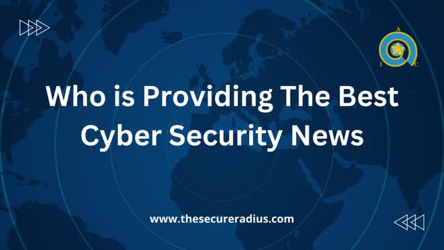 Cyber Security News - TheSecureRadius.com