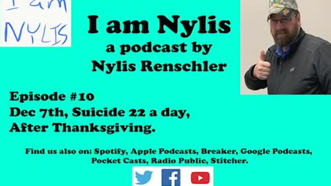 I am Nylis #10 - Dec 7th, Suicide 22 a day, After Thanksgiving.