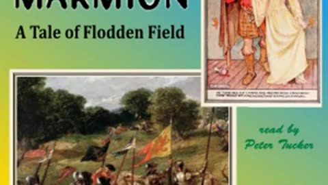 Marmion - A Tale of Flodden Field by Sir Walter SCOTT read by Peter Tucker - Full Audio Book.