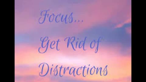 Mastering Manifestations Three _ Getting Rid of Distractions