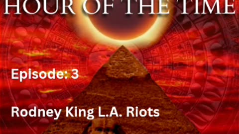 THE HOUR OF THE TIME | WILLIAM COOPER Episode: 3 Rodney King L.A. Riots