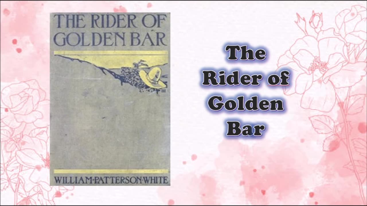 The Rider of Golden Bar - Chapter 01