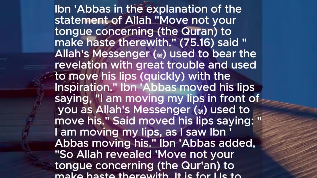 Move not your tongue concerning the Quran | sahih bukhari 5