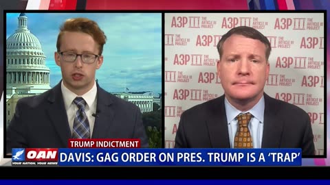 Davis: Gag Order On Pres. Trump Is A Trap