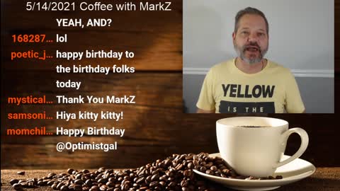 Coffee with MarkZ 5/14/2021