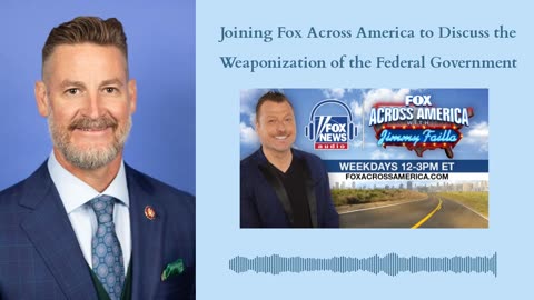 Joining 'Fox Across America' to Discuss the Weaponization of the Federal Government