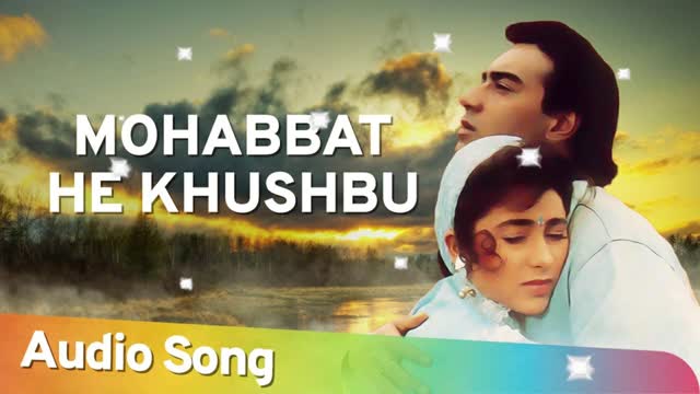 Mohabbat he khushbu hindi old song