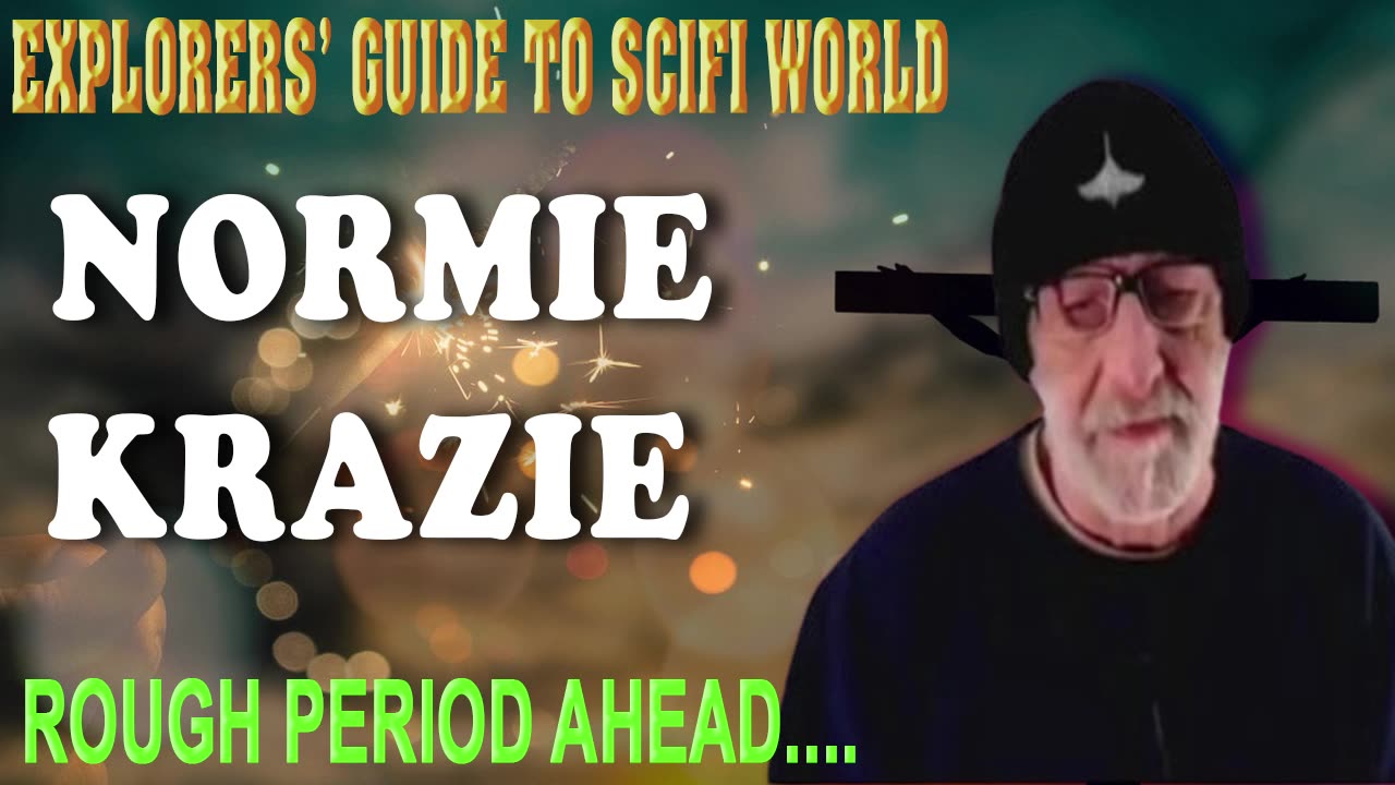 Normie Krazie...Explorers' Guide To Scifi World - Clif High.