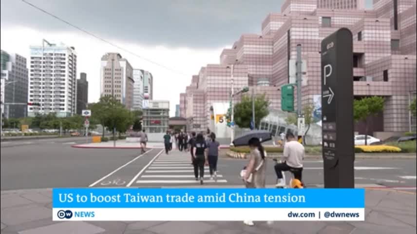 US to boost Taiwan trade to counter China 'aggression' - DW News