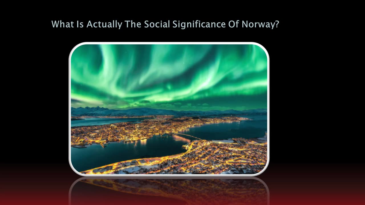 What Is The Social Importance Of Norway?