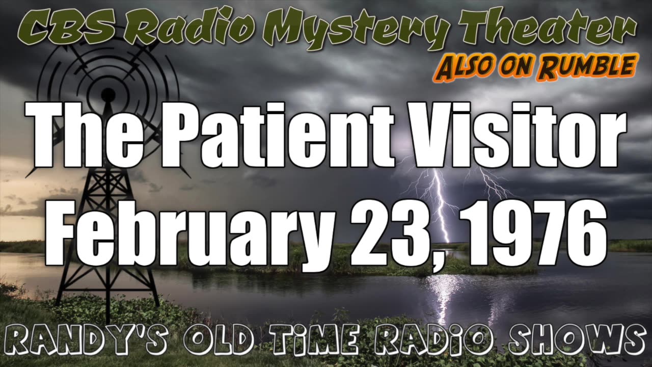 76-02-23 CBS Radio Mystery Theater The Patient Visitor