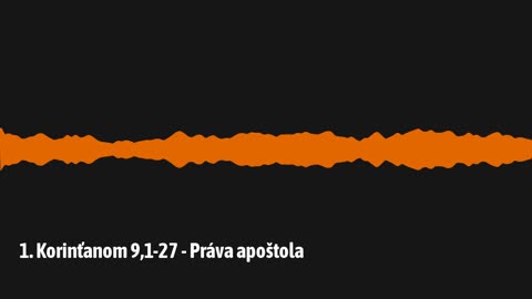 1. Korinťanom 9,1-27 - Práva apoštola (1K12)