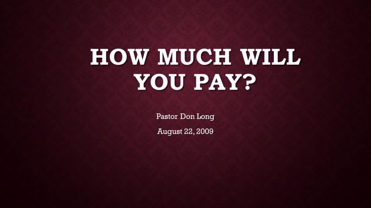 How Much Will You Pay? (August 22, 2009)