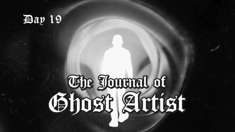 The Journal of Ghost Artist #19