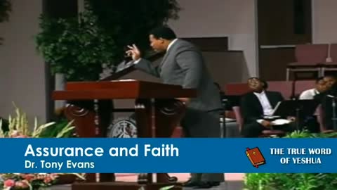 Dr. Tony Evans, Assurance And Faith