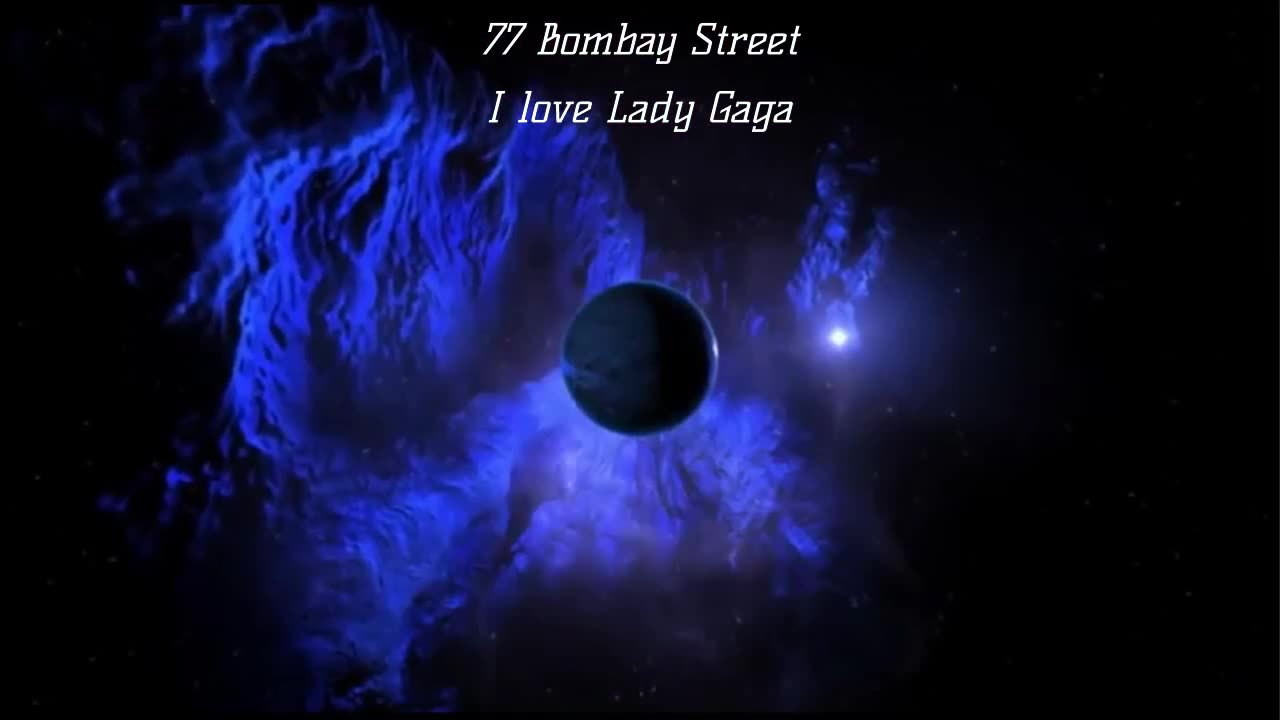 77 Bombay Street - I love Lady Gaga