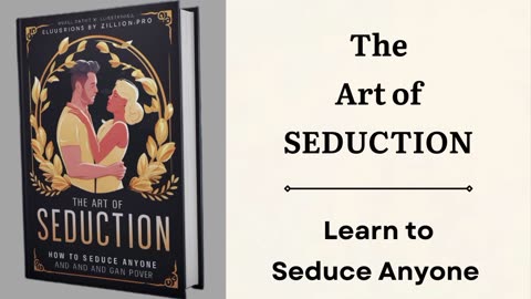 The Art of Seduction