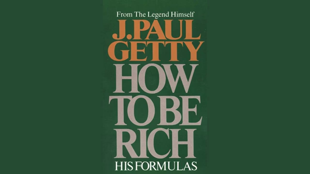 How To Be Rich J Paul Getty Complete Audiobook Make Your BILLIONAIRE Luxury Lifestyle