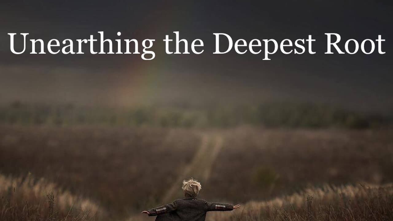 Unearthing the Deepest Root