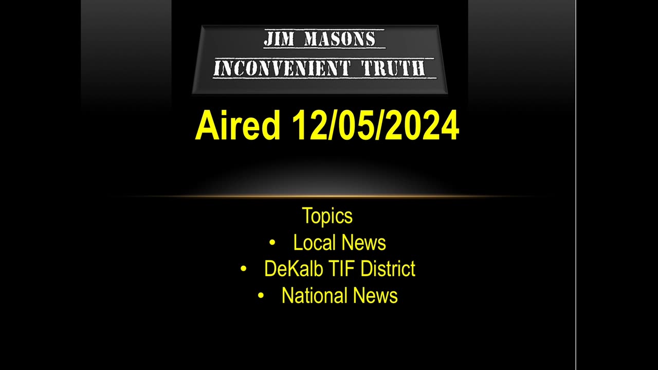 Jim Mason’s Inconvenient Truth 12/05/2024