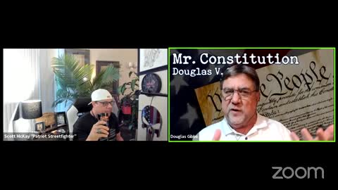 4/13/21 Patriot Streetfighter w/ Mr Constitution Douglas V Gibbs on YOUR RIGHTS